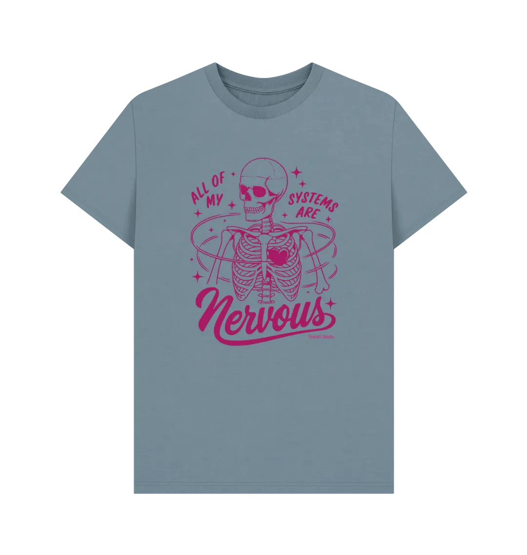 All my systems are nervous crew neck t-shirt - Trend Tonic