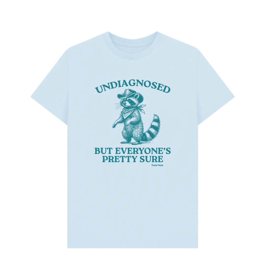Undiagnosed but everyone's pretty sure crew neck t-shirt - Trend Tonic