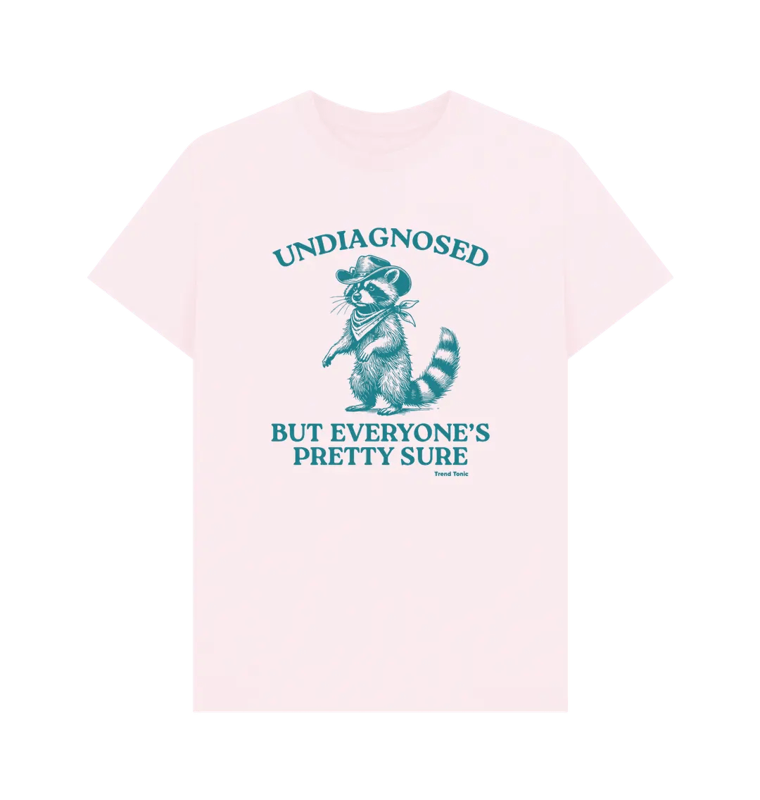 Undiagnosed but everyone's pretty sure crew neck t-shirt - Trend Tonic