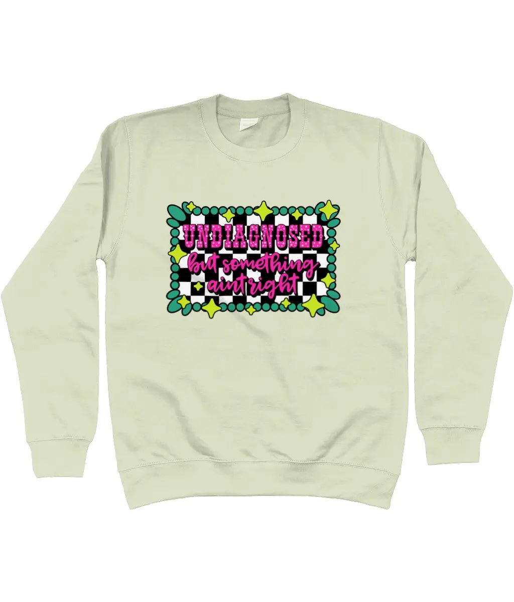 Undiagnosed but Something Aint Right Sweater - Trend Tonic