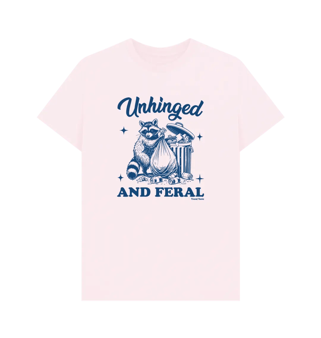 Unhinged and feral crew neck t-shirt - Trend Tonic