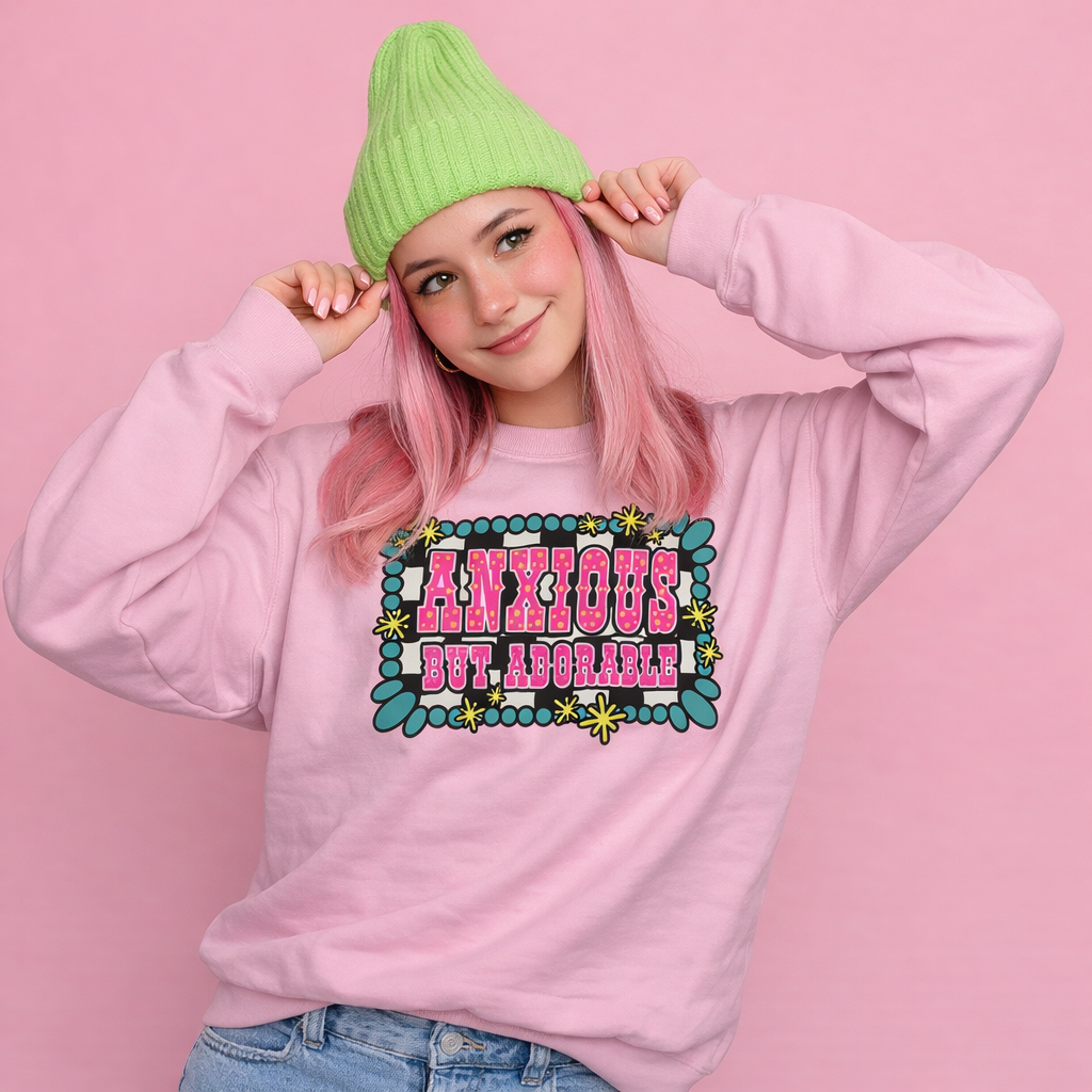 Anxious But Adorable sweatshirt