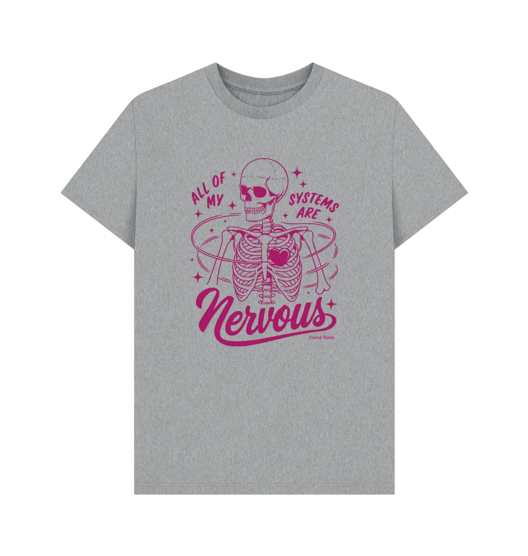 All my systems are nervous crew neck t-shirt - Trend Tonic