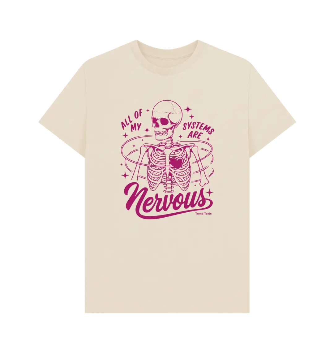 All my systems are nervous crew neck t-shirt - Trend Tonic