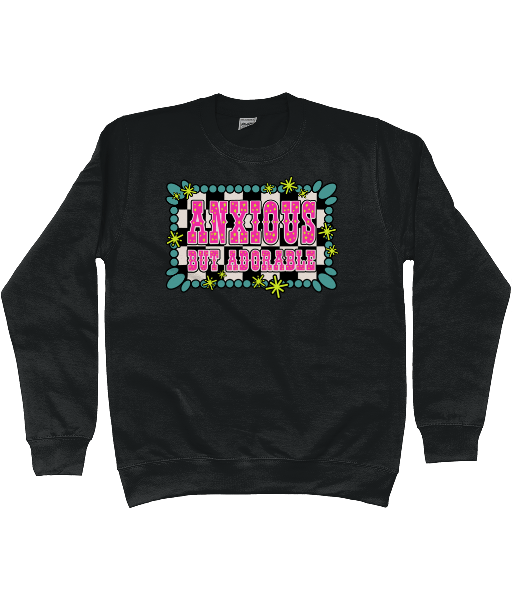 Anxious But Adorable sweatshirt - Trend Tonic