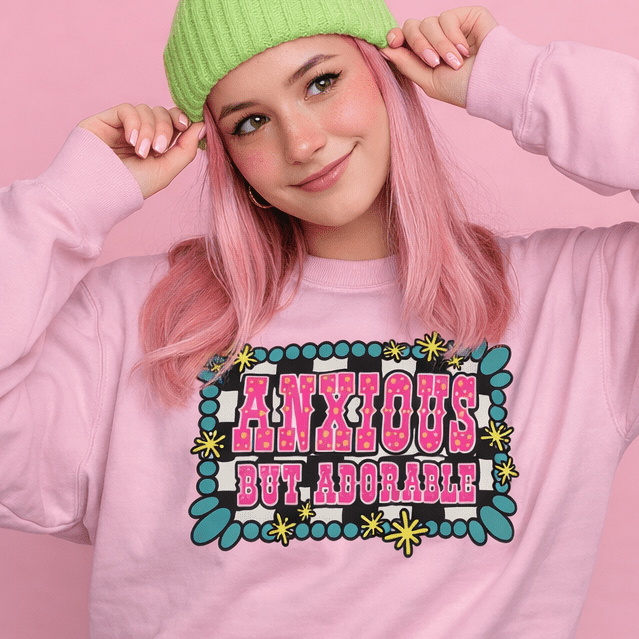 Anxious But Adorable sweatshirt