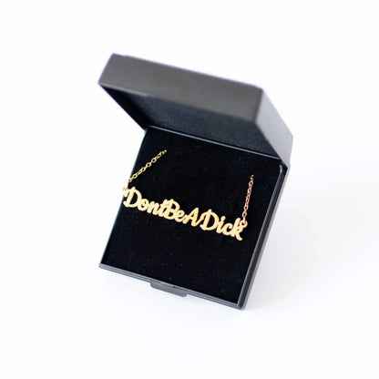 Don't be a dick necklace - Trend Tonic