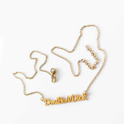 Don't be a dick necklace - Trend Tonic