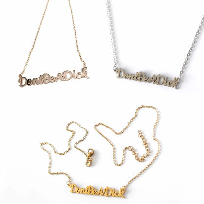 Don't be a dick necklace - Trend Tonic