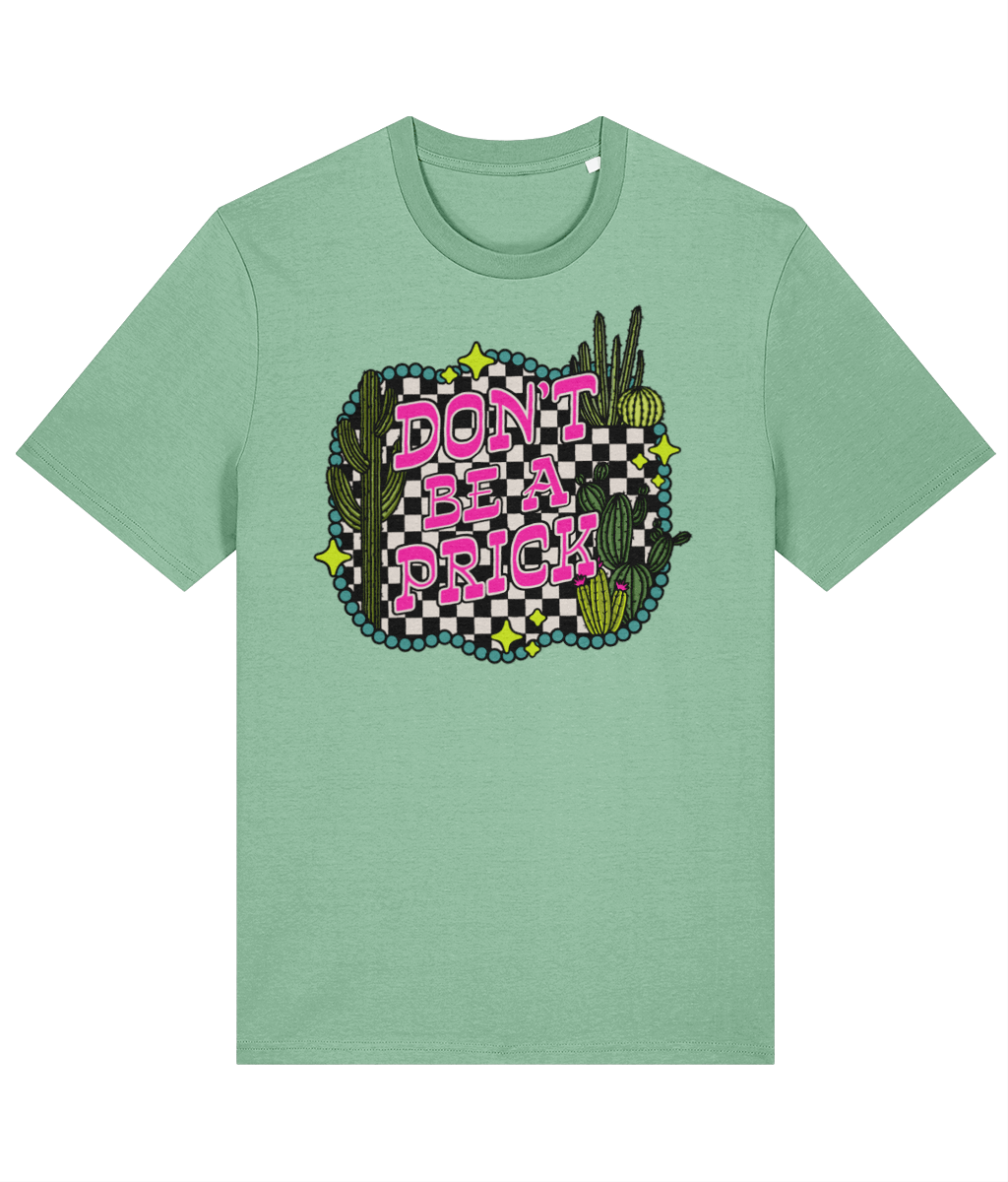 Dont be a Prick crew neck t-shirt - Trend Tonic