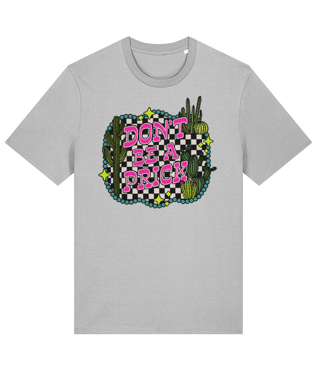 Dont be a Prick crew neck t-shirt - Trend Tonic