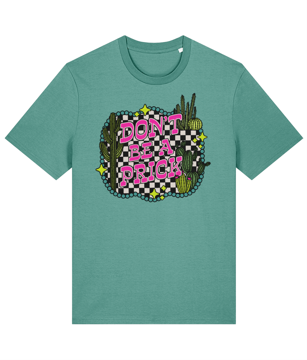 Dont be a Prick crew neck t-shirt - Trend Tonic