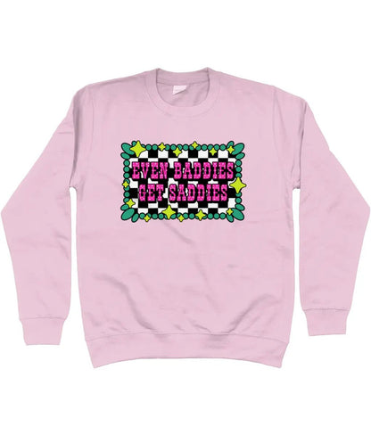 Even Baddies Get Saddies Sweatshirt - Trend Tonic