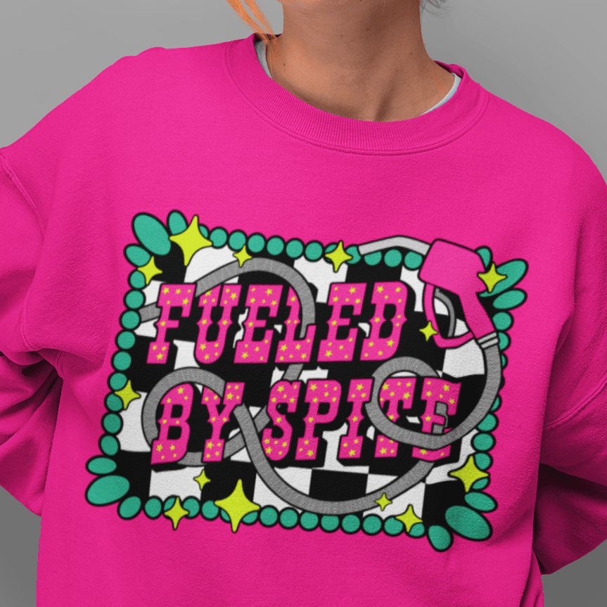 Fueled by Spite Sweatshirt