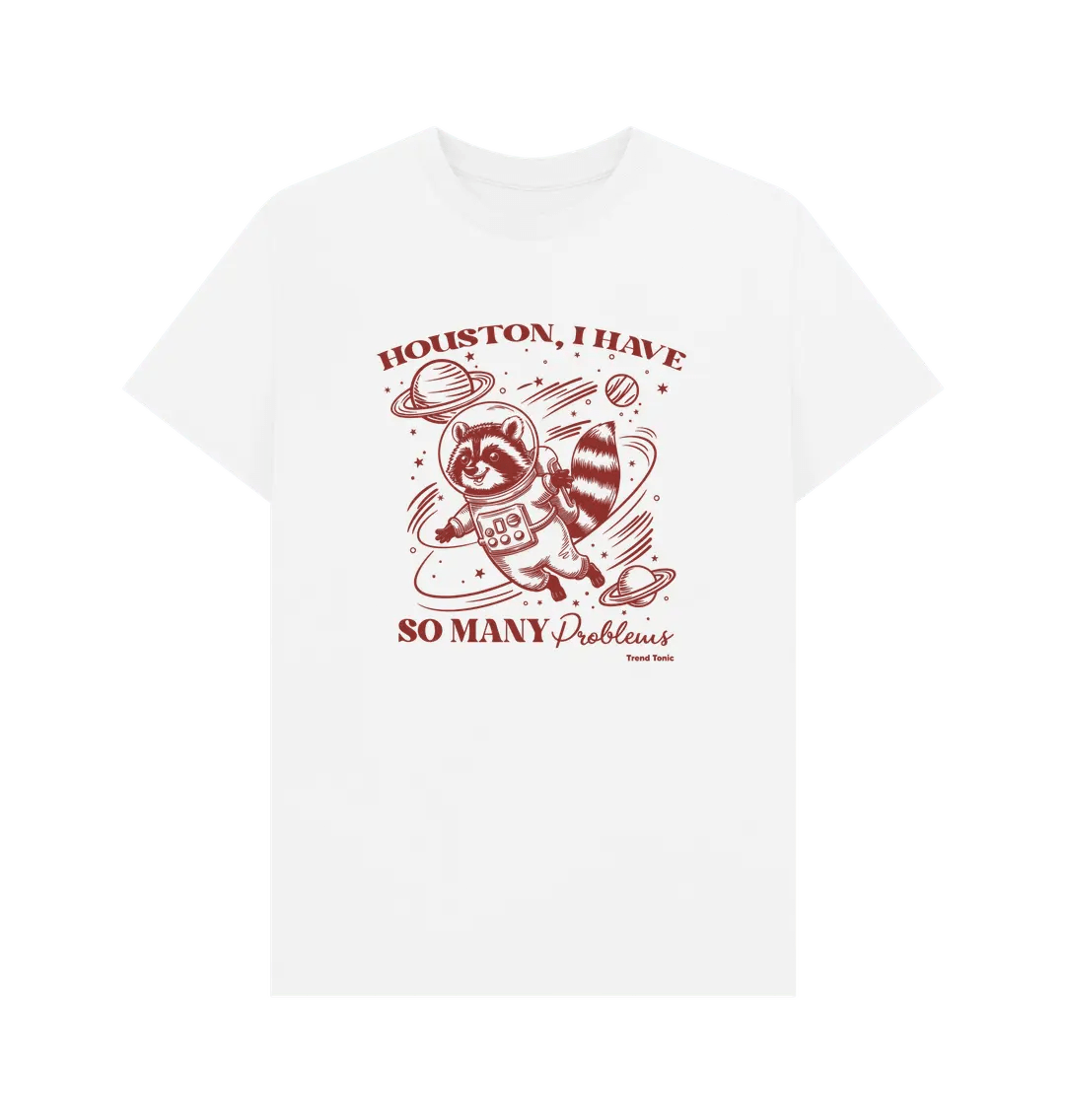 Houston I have so many problems crew neck t-shirt - Trend Tonic