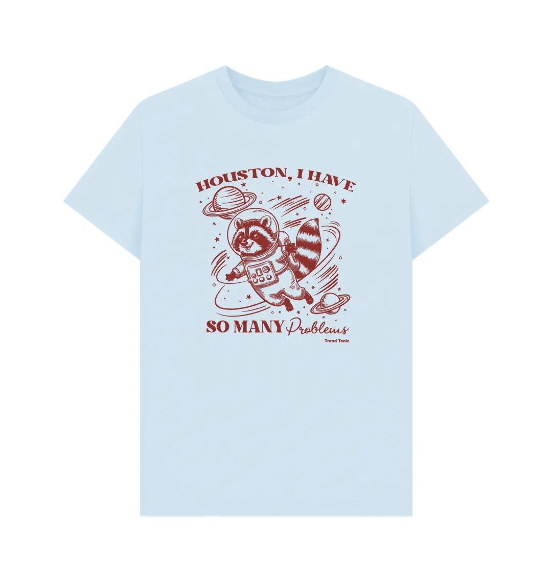 Houston I have so many problems crew neck t-shirt - Trend Tonic