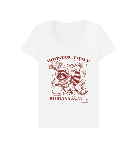 Houston I have so many problems scoop neck t-shirt - Trend Tonic