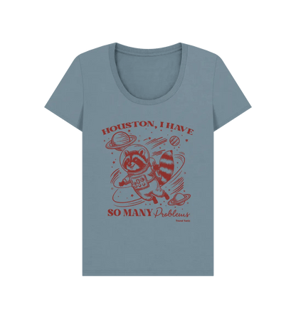 Houston I have so many problems scoop neck t-shirt - Trend Tonic