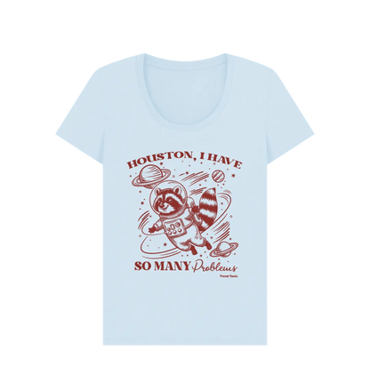 Houston I have so many problems scoop neck t-shirt - Trend Tonic