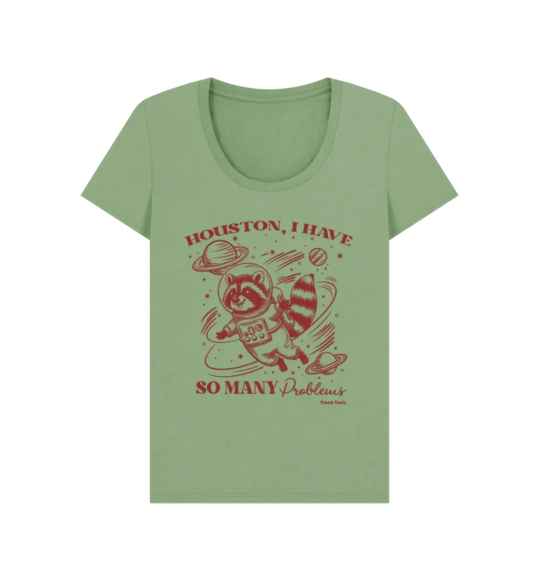 Houston I have so many problems scoop neck t-shirt - Trend Tonic