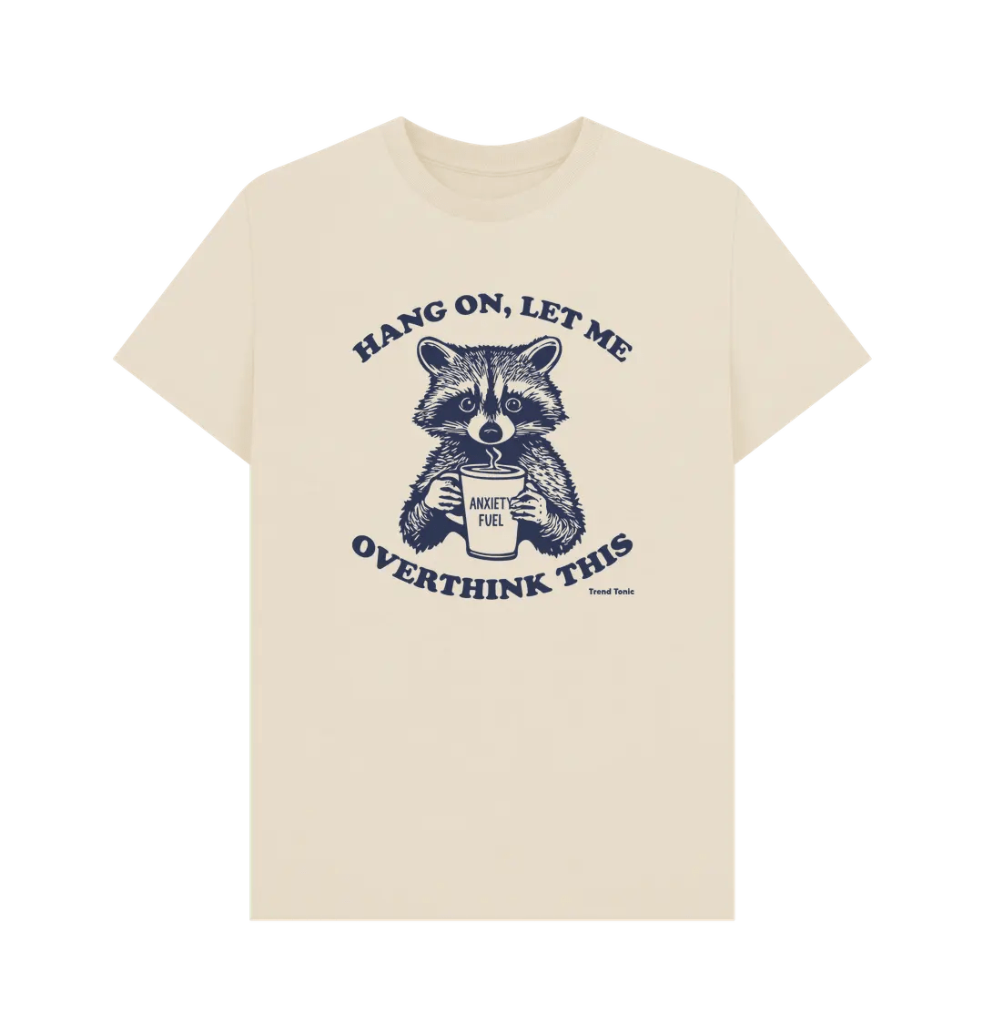Let me overthink this crew neck t-shirt - Trend Tonic