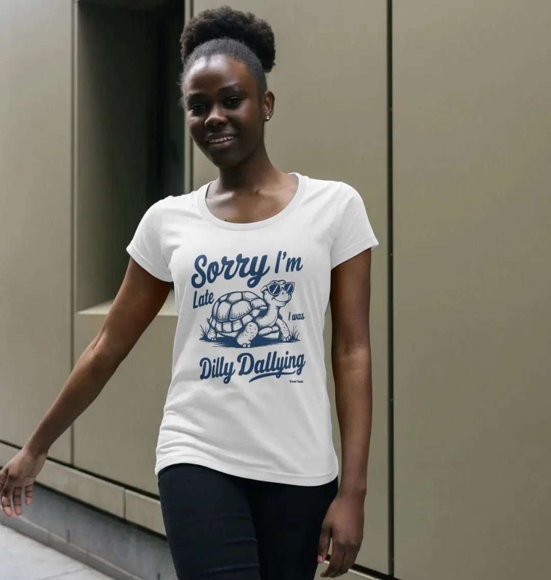 Sorry I'm late scoop neck t-shirt - Trend Tonic
