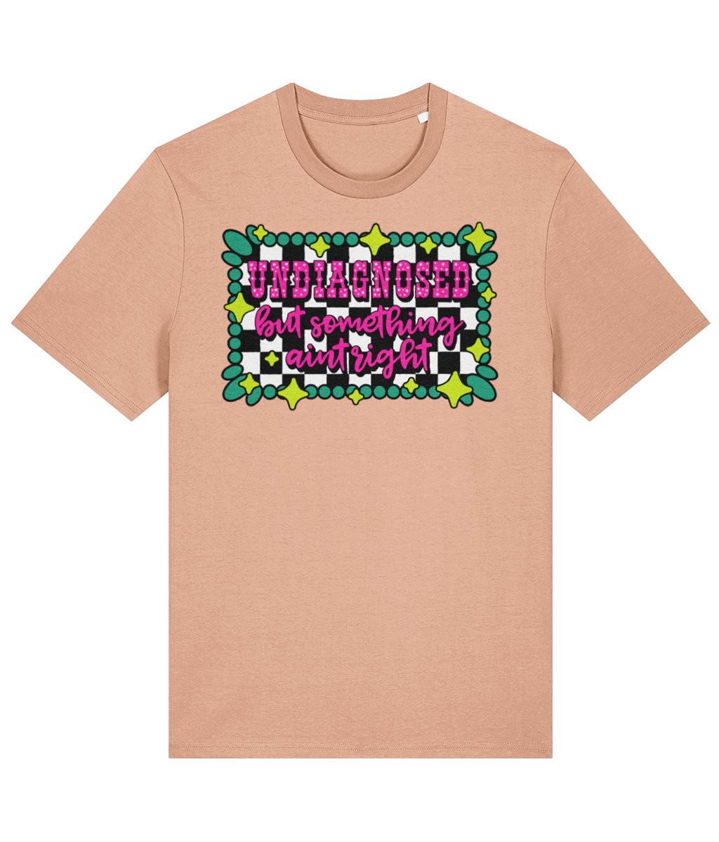 Undiagnosed but Something Aint Right crew neck t-shirt - Trend Tonic