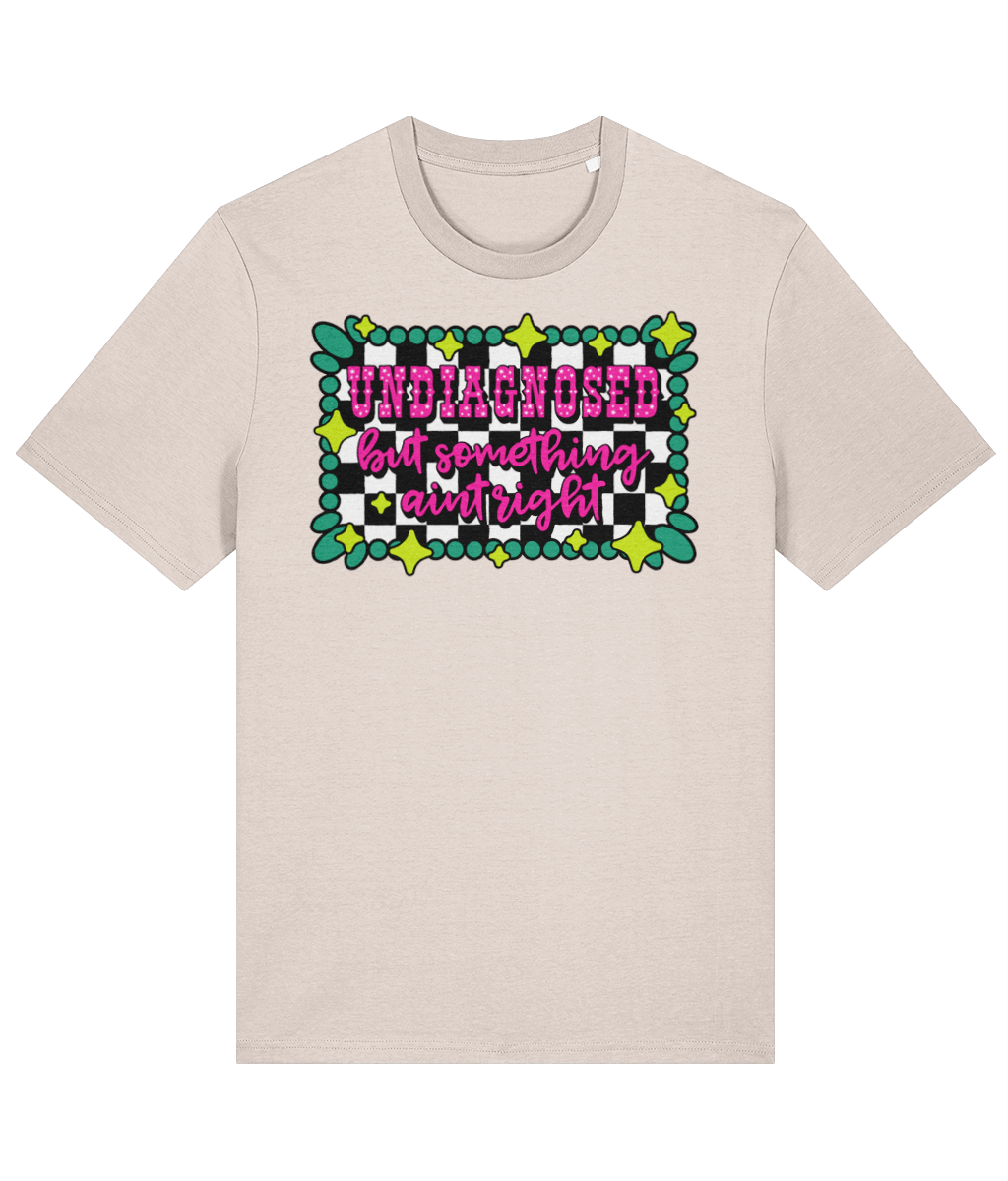 Undiagnosed but Something Aint Right crew neck t-shirt - Trend Tonic