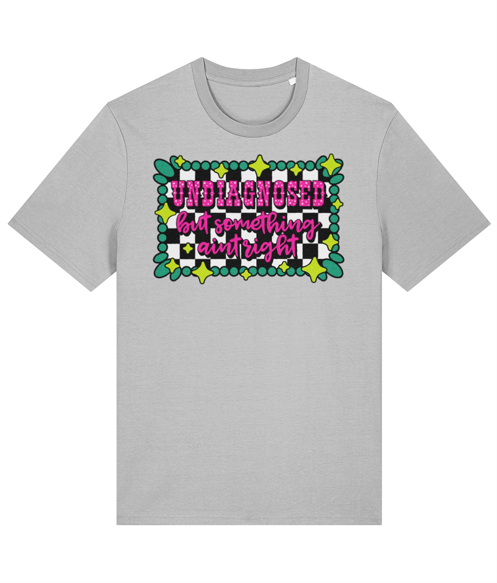 Undiagnosed but Something Aint Right crew neck t-shirt - Trend Tonic