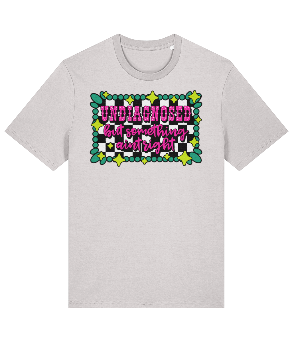 Undiagnosed but Something Aint Right crew neck t-shirt - Trend Tonic