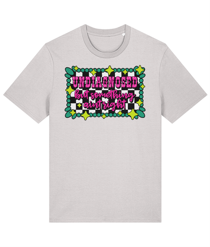 Undiagnosed but Something Aint Right crew neck t-shirt - Trend Tonic