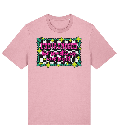 Undiagnosed but Something Aint Right crew neck t-shirt - Trend Tonic