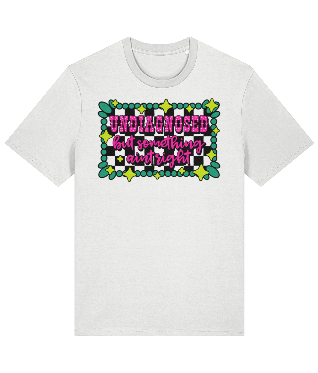 Undiagnosed but Something Aint Right crew neck t-shirt - Trend Tonic