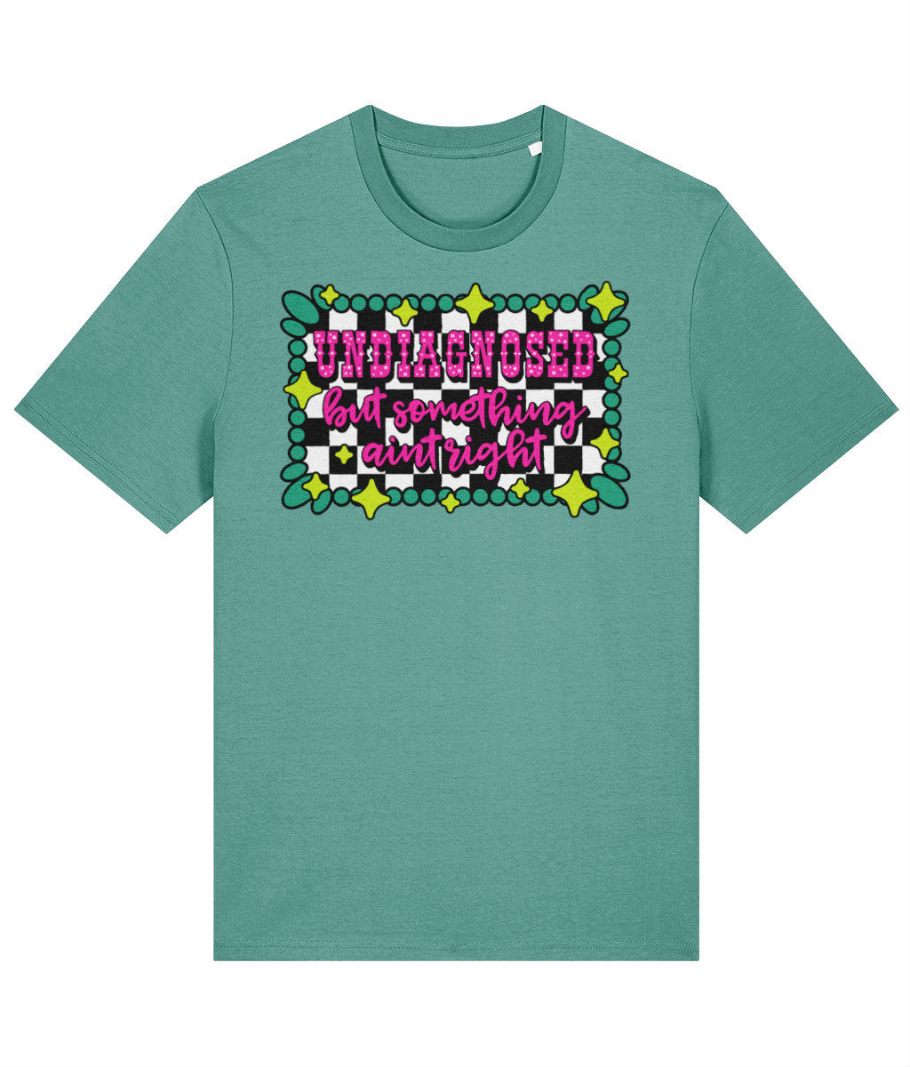 Undiagnosed but Something Aint Right crew neck t-shirt - Trend Tonic