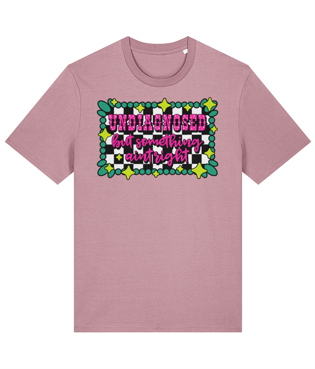 Undiagnosed but Something Aint Right crew neck t-shirt - Trend Tonic