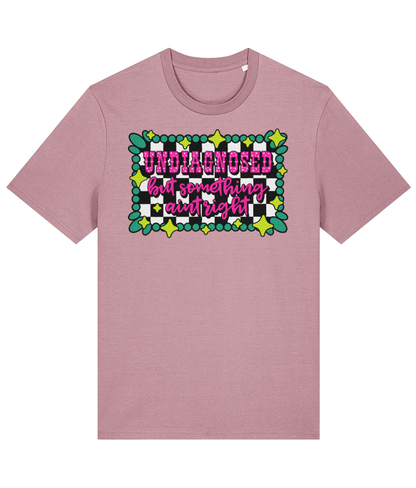 Undiagnosed but Something Aint Right crew neck t-shirt - Trend Tonic