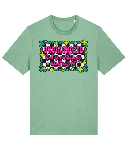 Undiagnosed but Something Aint Right crew neck t-shirt - Trend Tonic