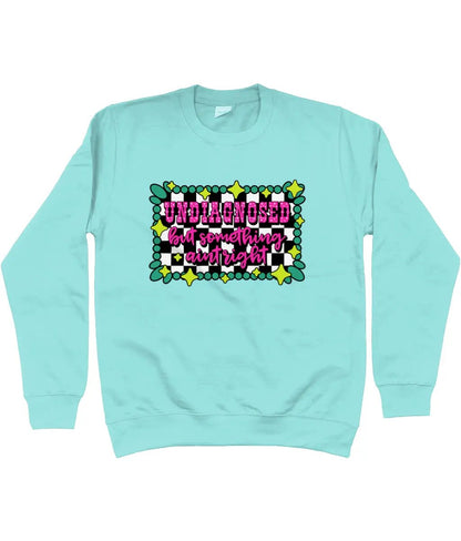 Undiagnosed but Something Aint Right Sweater - Trend Tonic