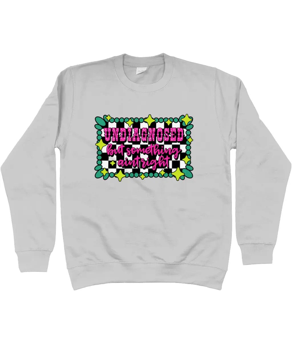 Undiagnosed but Something Aint Right Sweater - Trend Tonic