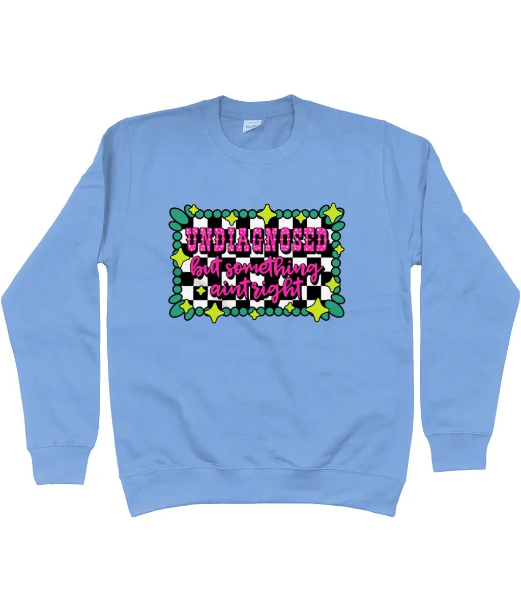 Undiagnosed but Something Aint Right Sweater - Trend Tonic