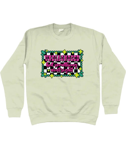 Undiagnosed but Something Aint Right Sweater - Trend Tonic