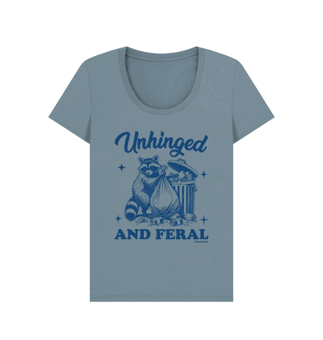 Unhinged and feral scoop neck t-shirt - Trend Tonic