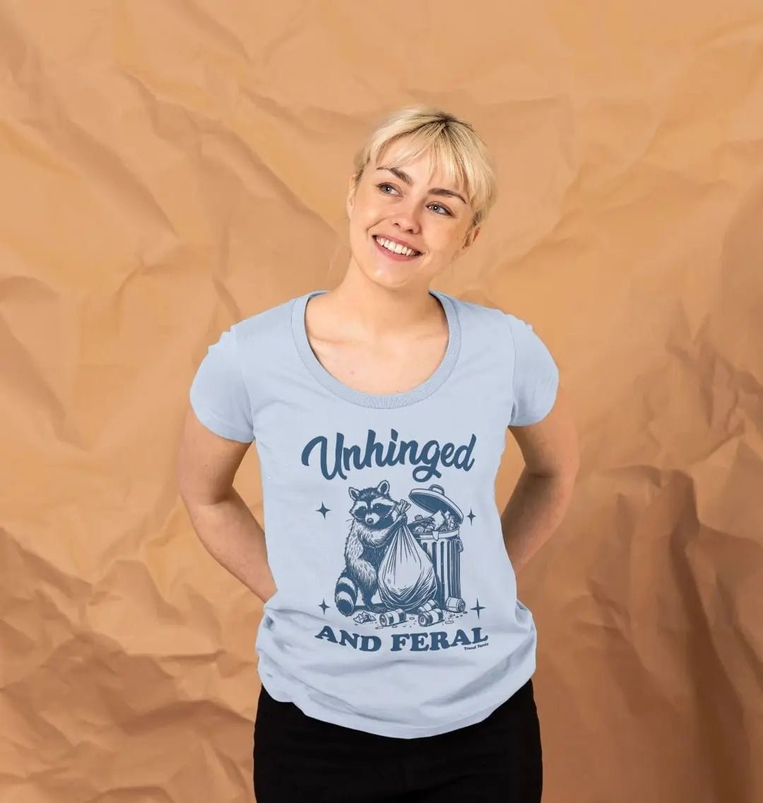 Unhinged and feral scoop neck t-shirt - Trend Tonic