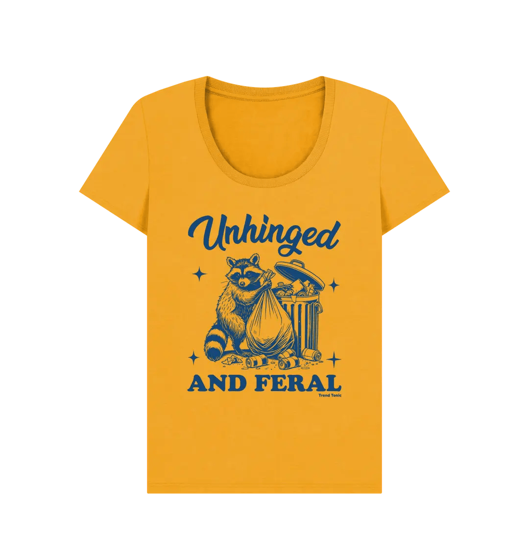 Unhinged and feral scoop neck t-shirt - Trend Tonic