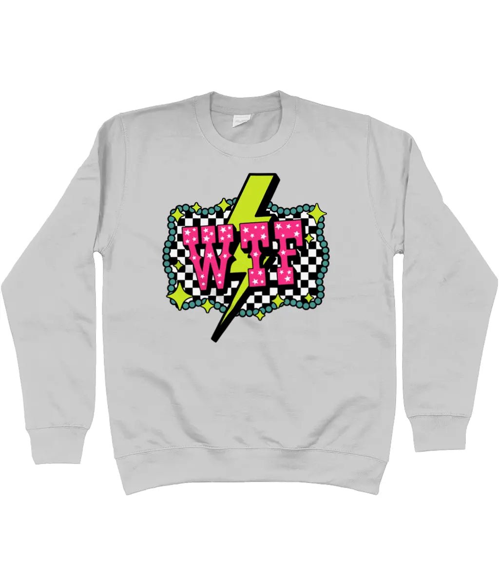 WTF Sweatshirt - Trend Tonic