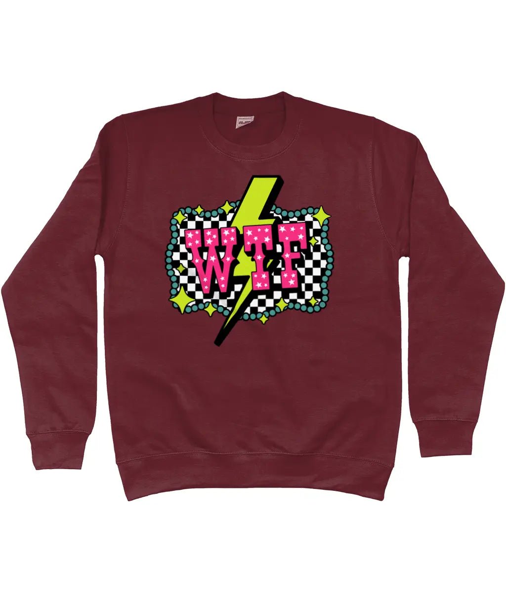 WTF Sweatshirt - Trend Tonic