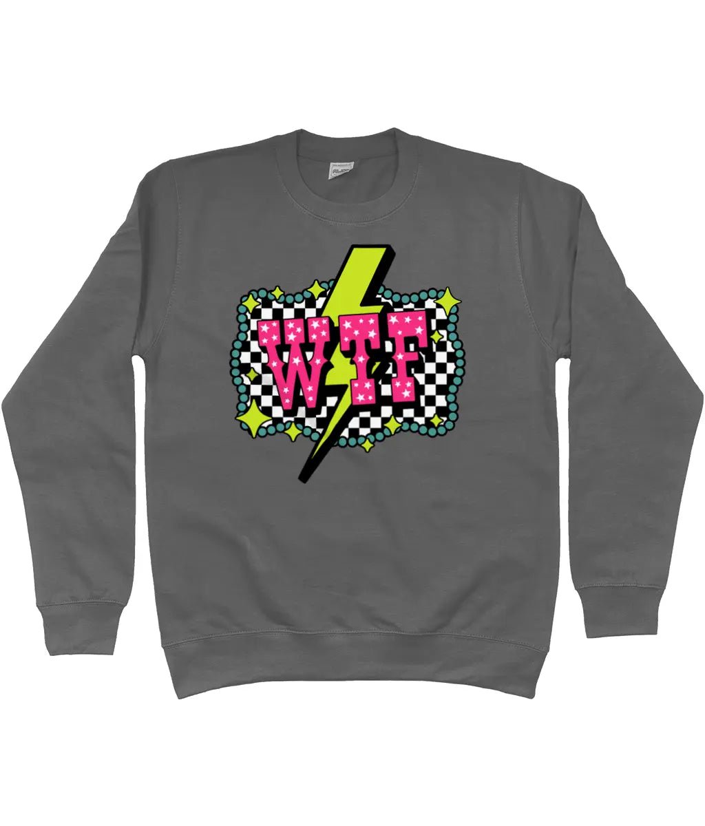 WTF Sweatshirt - Trend Tonic