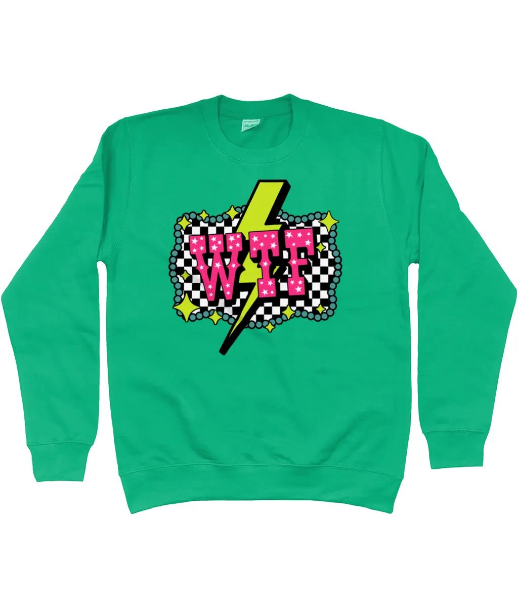 WTF Sweatshirt - Trend Tonic