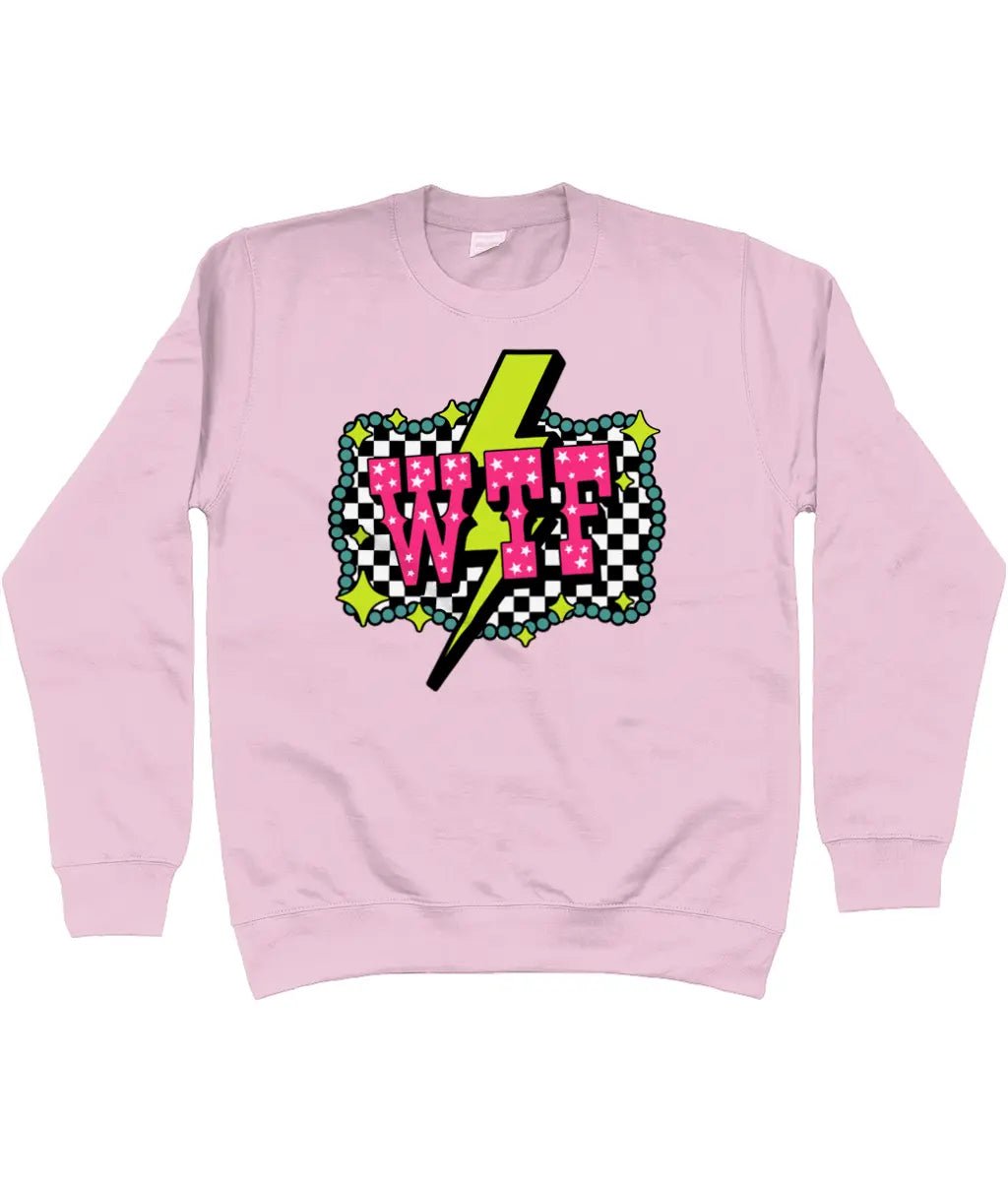 WTF Sweatshirt - Trend Tonic