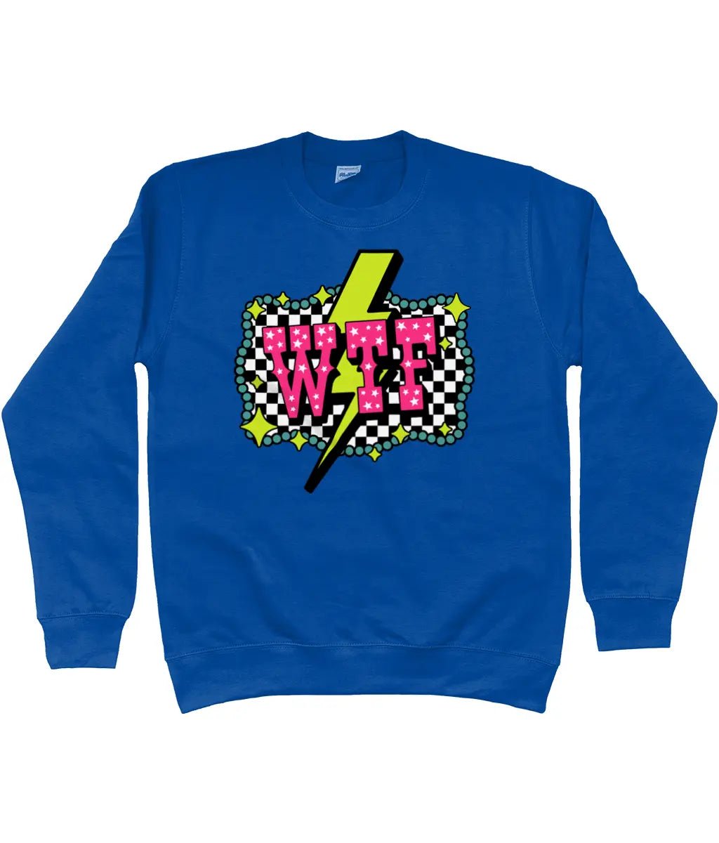 WTF Sweatshirt - Trend Tonic